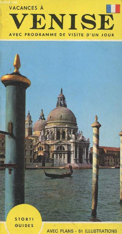 Vacances  Venise avec programme de visite d'un jour - Avec plans - 61 illustrations en couleurs