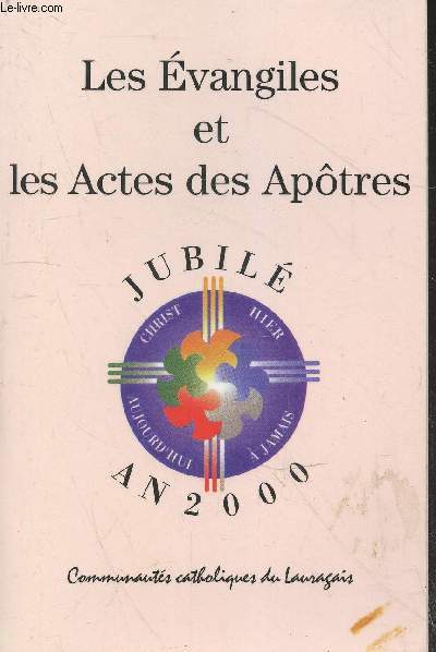 Les Evangiles et les Actes des Aptres (La Bible de Jrusalem) - Jubil an 2000