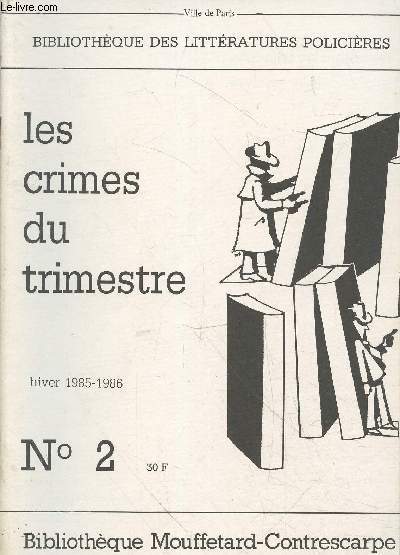 Les crimes du trimestre n2 - Hiver 1985-1986.