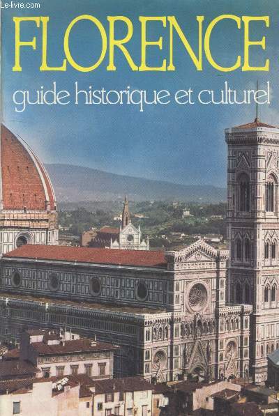 Florence - Guide historique et culturel