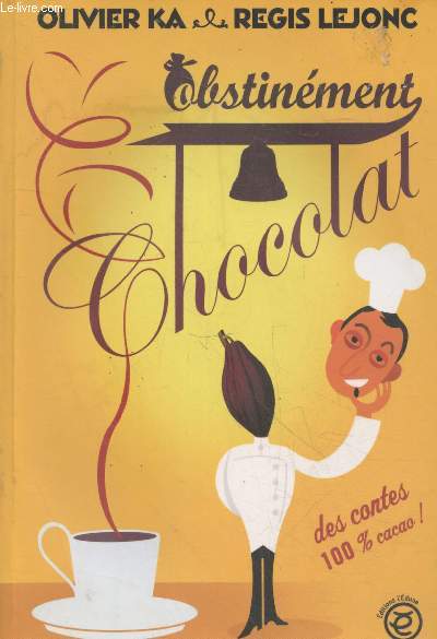Obstinment chocolat