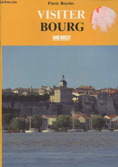 Visiter Bourg (Collection 