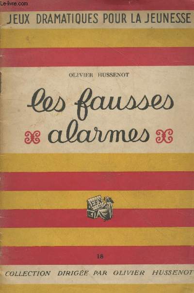 Les fausses alarme - d'aprs un thme de Benavente (Collection 