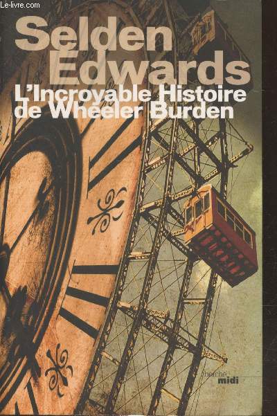 L'incroyable histoire de Wheeler Burden