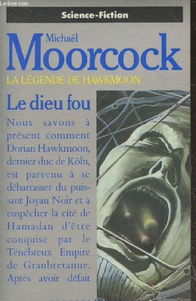 La Lgende de Hawkmoon : Le Dieu fou (Collection 