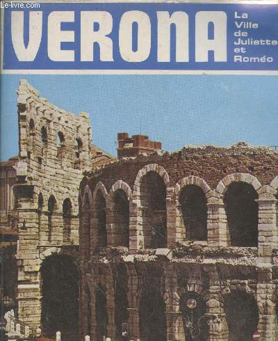 Guide touristique avec carte topographique - Verona la ville de Juliette et Romo