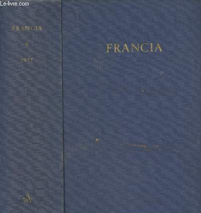 Francia - Forschungen zur westeuropischen Geschichte - Bans 5 (1977)
