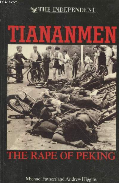 Tiananmen - The rape of peking