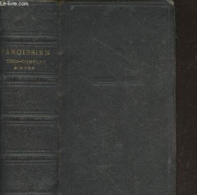 Nouveau Paroissien romain trs complet  l'usage du Diocse d'Agen contenant en latin et en franais les offices de tous les dimanches et de totues les ftes de l'anne qui peuvent se clbrer le dimanche - Traduction nouvelle.