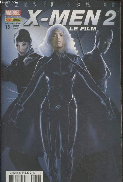 X-Men 2 le film. Hors-srie n13 Avril 2003. Sommaire : X-position par Jrmy Manesse