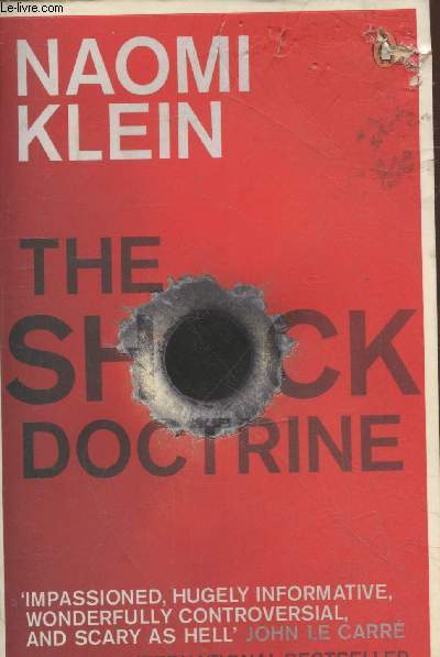 The Shock doctrine : The rise of disaster capitalism