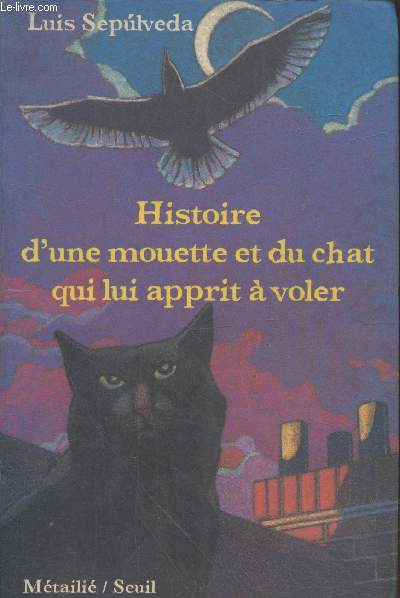 Histoire de la mouette et du chat qui lui apprit  voler