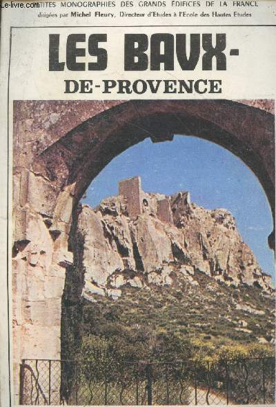 Les Baux de Provence (3me dition) - Collection 
