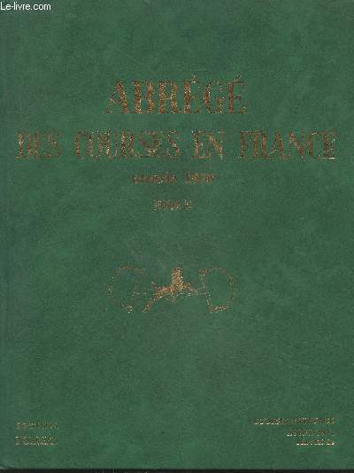 Courses et Elevage Volume VI Avril 1971 : Abrg des Courses et de l'levage en France - Anne 1970