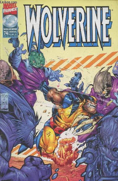 Wolverine n74 Fvrier 2000. Sommaire : La Grande vasion 3 : De mal en pis - Coups de griffe - Wolverine La grande vasion 4 : Dilemme - Les chos par Christian Grasse