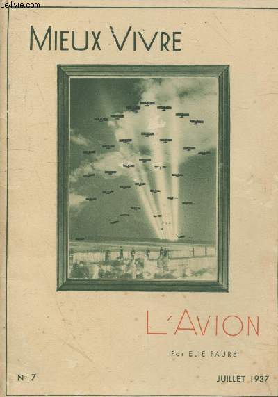 Mieux vivre n 7 - Juillet 1937 - L'avion par Elie Faure