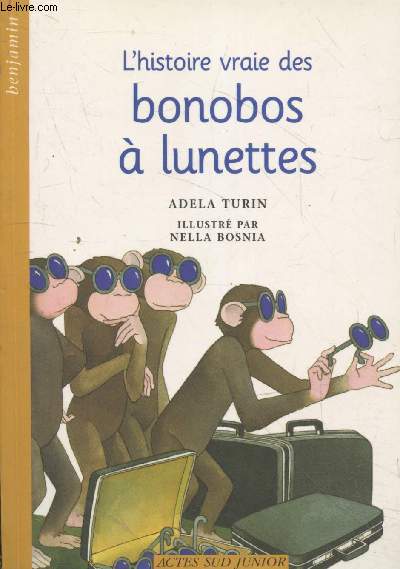 L'histoire vraie des bonobos  lunettes (Collection 