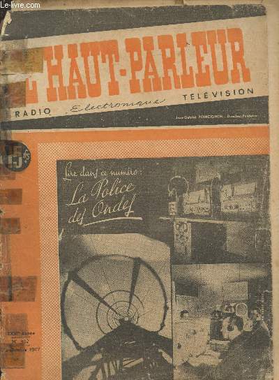 Le Haut-Parleur XXIIIe anne n802 - 23 octobre 1947. Sommaire : Ponts de mesure - Frquences talonnes - Le budget de la radio - Progrs dans la qualit des isolants et des condensateurs - etc.