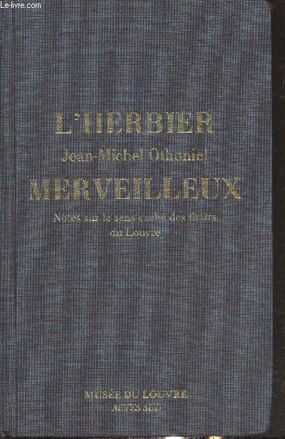 L'herbier merveilleux - Notes sur le sens cach des fleurs du Louvre