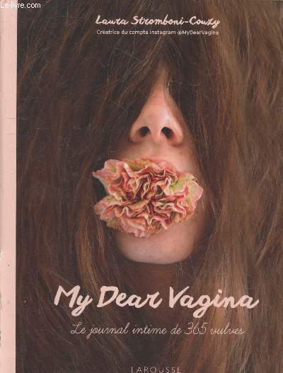 My Dear Vagina - Journal intime de 365 vulves