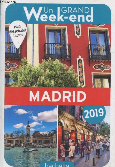 Un grand week-end : Madrid - 2019 (vendu sans plan dtachable)