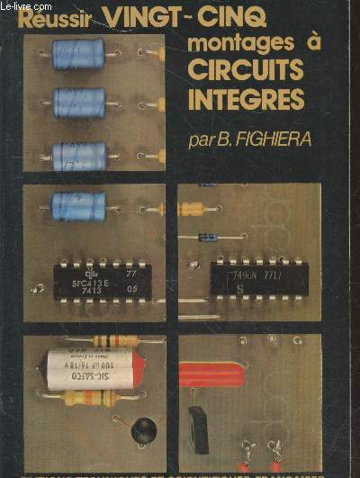 Russir vingt-cinq montages  circuits intgrs (2e dition)