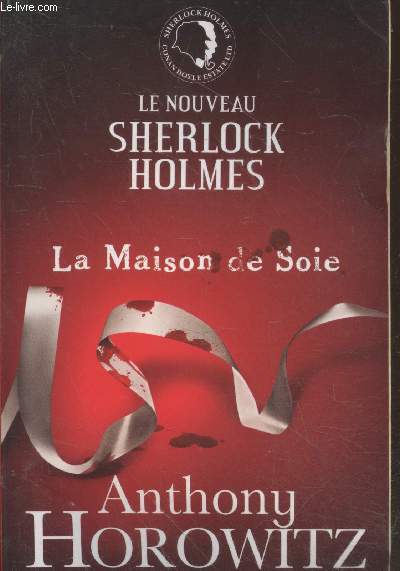 Le nouveau Sherlock Holmes : La Maison de Soie