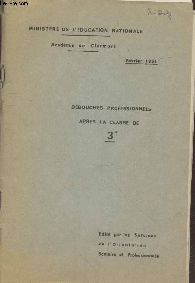 Dbouch professionnels aprs la classe de 3e - Acadmie de Clermont Fvrier 1966