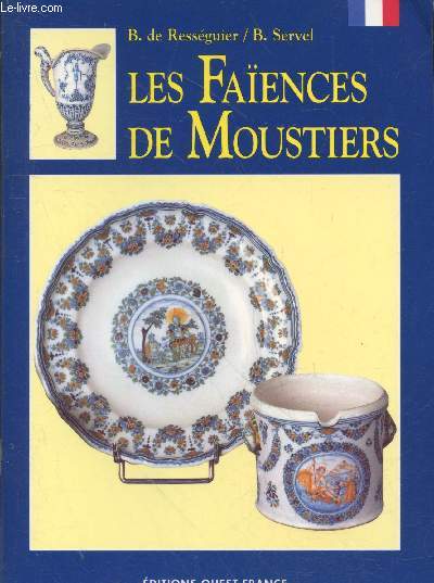 Les Faences de Moustiers