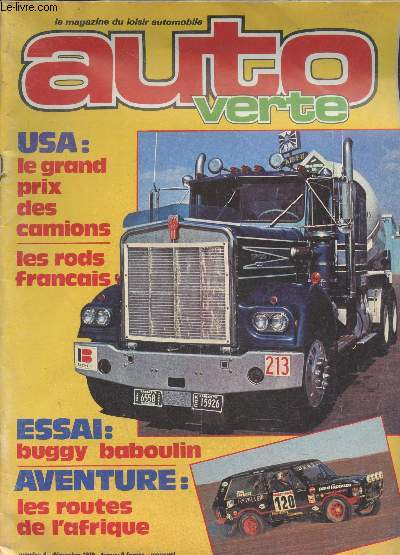 Auto verte - le magazine du loisir automobile n9 Dcembre 1979. Sommaire : USA le grand prix des camions - Les rods franais - Essai : buggy baboulin - Aventure : les routes de l'Afrique - MotorhomeHilton - etc.
