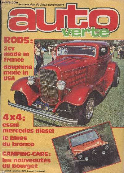 Auto verte - le magazine du loisir automobile n8 novembre 1979. Sommaire : 2CV made in France, Dauphine made in USA - 4x4 essai mercedes diesel le blues du bronco - Camping-cars : Les nouveauts du bourget -etc.