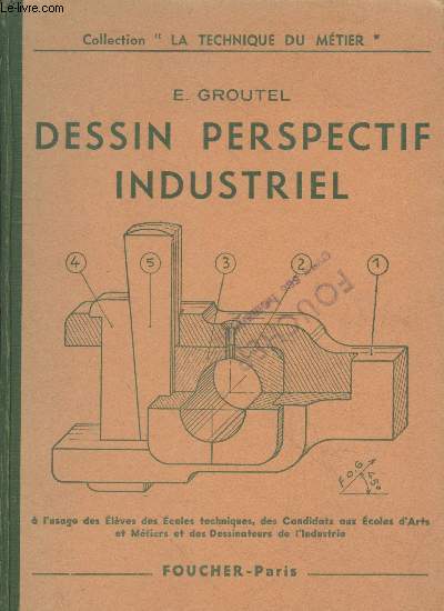 Dessin perspectif industriel : Perspectives cavalire, axonomtrique, dimtrique et isomtrique