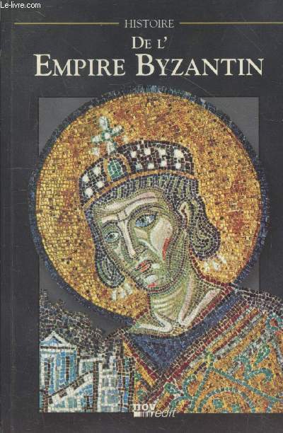 Histoire de l'Empire Bizantin
