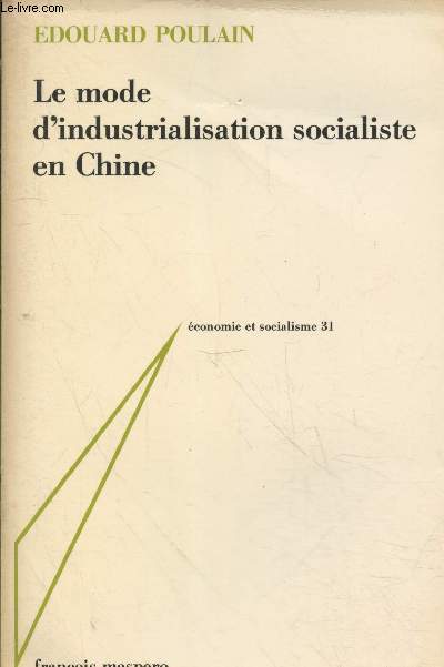 Le mode d'industrialisation socialiste en Chine (Collection 