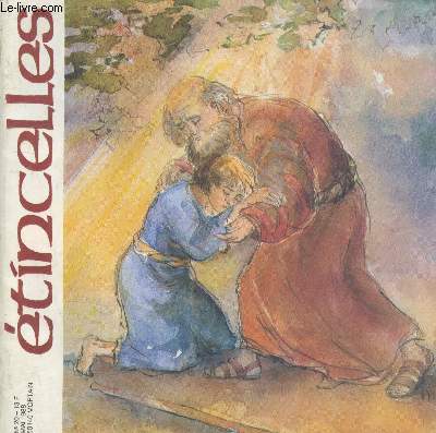 Etincelles n20 Mai 1988. Sommaire : La petite grenouille - Adelinette aime sa Maman - La parabole de l'enfant prodigue - L'enfant roi - Le foyer marial d'enfants : prier pour les prtres - etc.