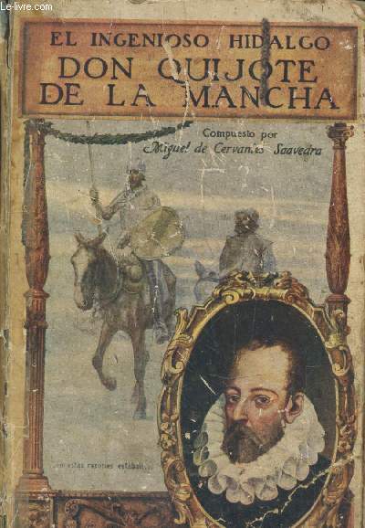 El ingenioso Hidalgo : Don quijote de la Mancha