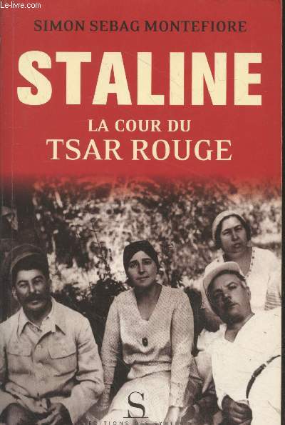Staline : La cour du tsar rouge
