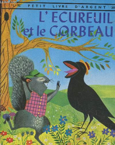 L'cureuil et le corbeau (Collection 