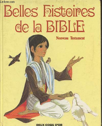 Belles histoires de la Bible - Nouveau Testament (Collection 