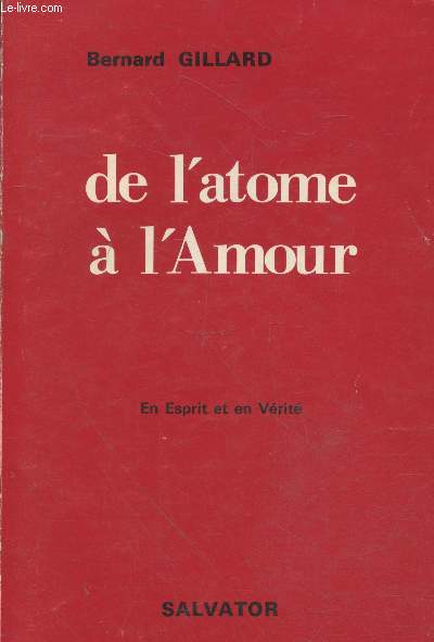 De l'atome  l'Amour : En Esprit et en Vrit