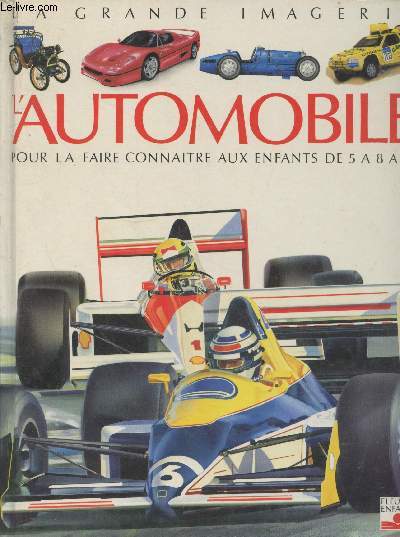 L'Automobile pour la faire connatre aux enfants de 5  8 ans (Collection 