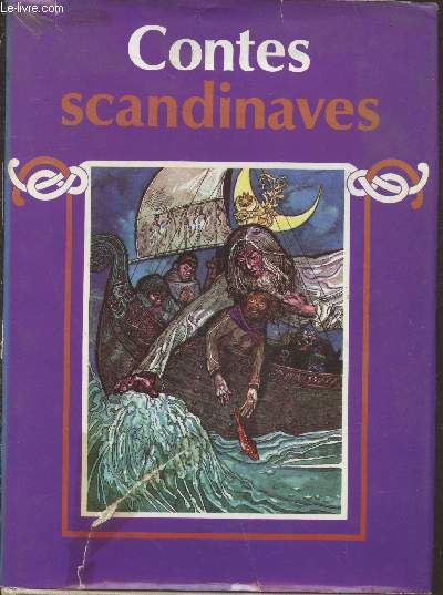 Contes scandinaves : La gentille belle-mre - Le dfunt reconnaissant - Les trois vagues - Gerda la bavarde - La Petite Mette - La rose rouge - etc.(Collection 