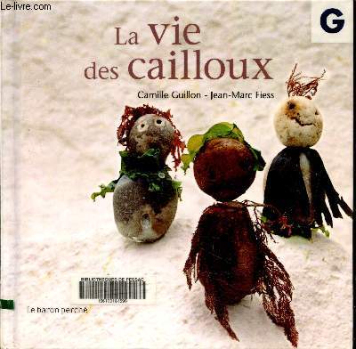 La vie des cailloux (Collection 