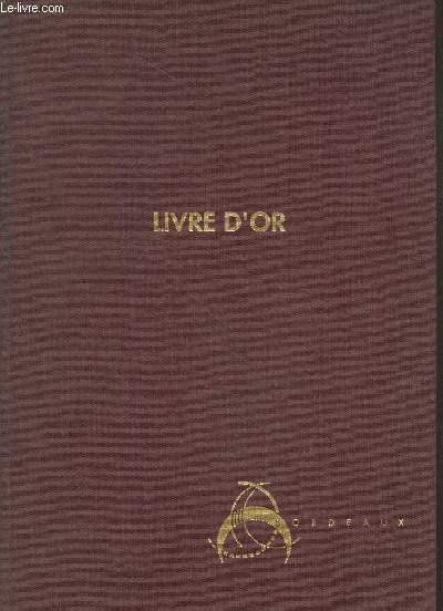 Bordeaux Livre d'or - Collection des Merveilles de France