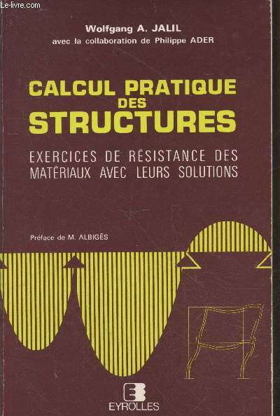 Calcul pratique des structures : Exercices de rsistance des matriaux avec leurs solutions (5me dition) - Collection UTI