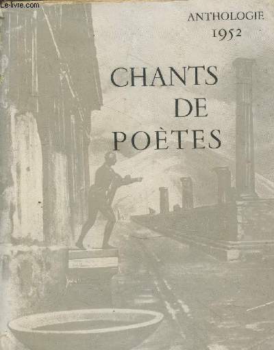 Chants de potes - Anthologie 1952 d'auteurs contemporains de langue franaise