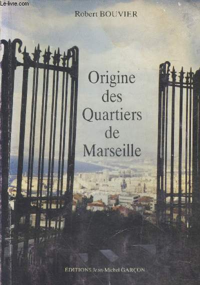 Origine des Quartiers de Marseille