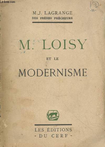 M. Loisy et le Modernisme  propos des 