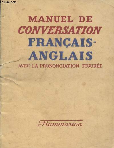 Manuel de conversation franais-anglais avec la prononciation figure