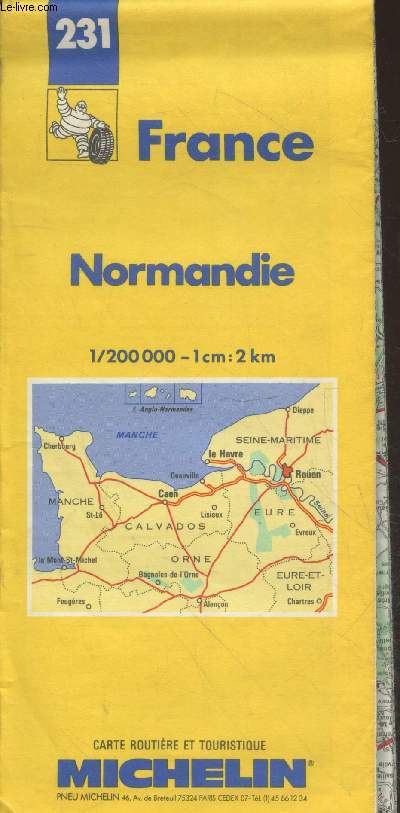 Carte routire et touristique Michelin n231 : France Normandie - Echelle 1/200000 1cm:2km